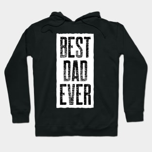 Best Dad Ever Hoodie